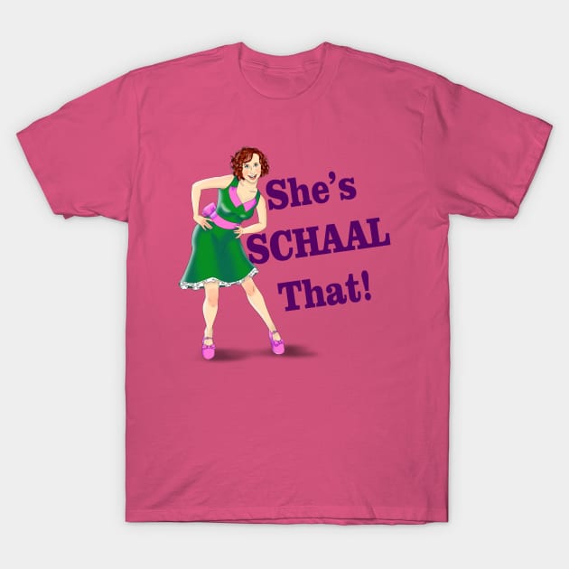 She's Schaal That T-Shirt by DJ O'Hea